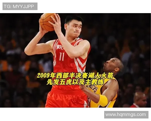 湖人火箭西部半决赛第三场激战回顾与精彩瞬间分析